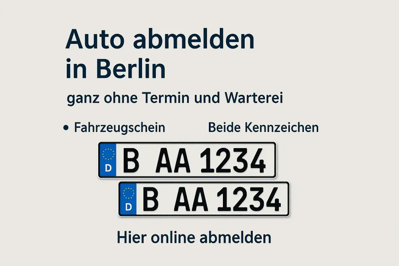 Auto abmelden in Berlin: Fahrzeugschein und Kennzeichen f&uuml;r den Verkauf ohne Brief. Online abmelden.